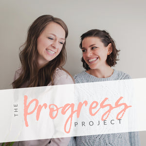 candy colored studio podcast episode #23: laura + kristin of "the progress project": their podcast and course & tips on how to change one thing in your life