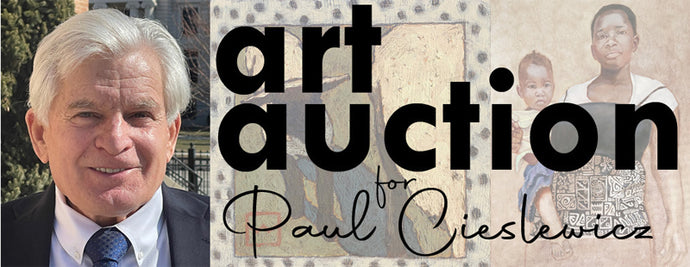 online art auction for paul & kathy cieslewicz - bid till dec 7th